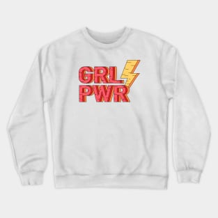 Girl Power Crewneck Sweatshirt